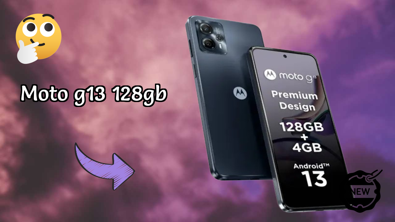 Moto G13 128GB Price: ₹8,999 - Worth the Investment?