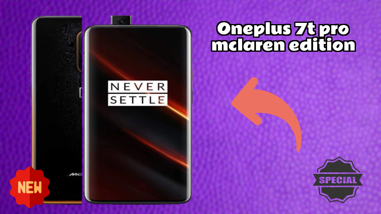 OnePlus 7T Pro McLaren Edition vs Samsung Galaxy: Which is Better?