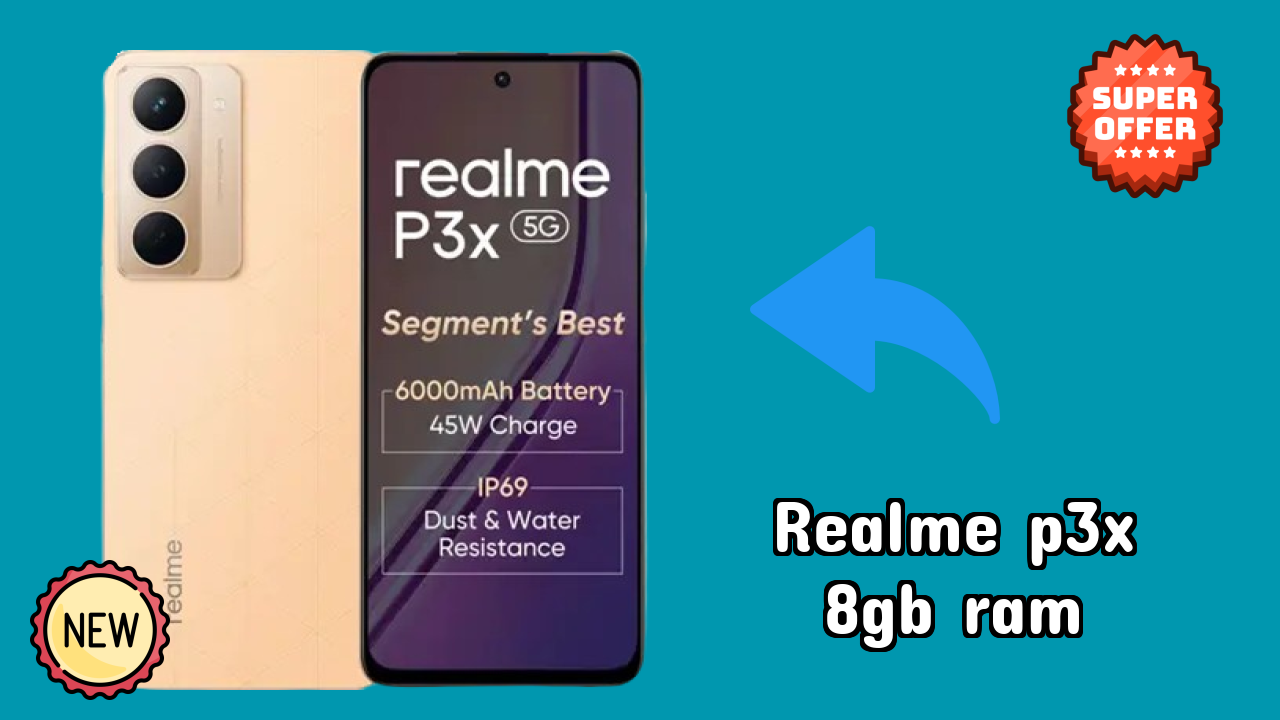 Realme P3x 8GB RAM Display Technology: 6.72 Inches (17.07 Cm) Screen