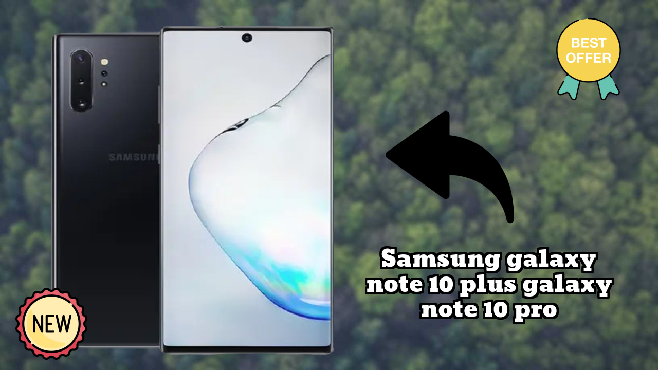 Samsung Galaxy Note 10 Plus (Galaxy Note 10 Pro) vs iPhone 15: Detailed Feature Comparison