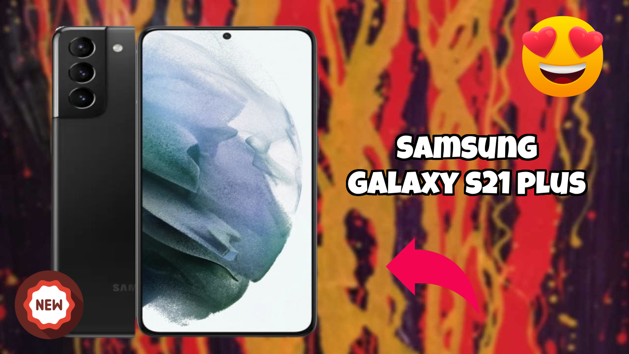 Samsung Galaxy S21 Plus Display Review: Dynamic AMOLED 2x Screen